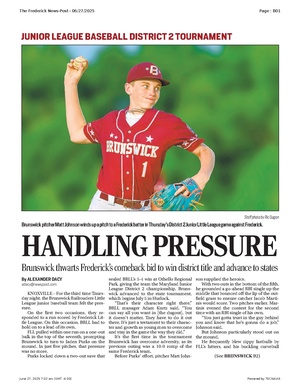 JUNIOR LEAGUE BASEBALL DISTRICT 2 TOURNAMENT, FrederickNewsPost, 2025.06.27.pdf